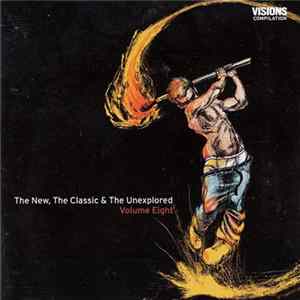 Various - The New, The Classic & The Unexplored - Volume Eight FLAC