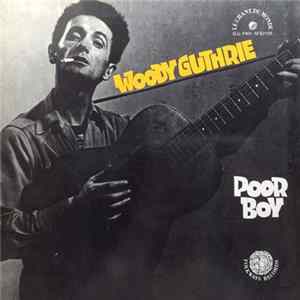 Woody Guthrie - Poor Boy FLAC