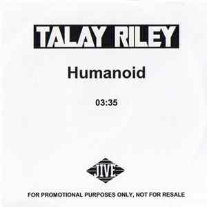 Talay Riley - Humanoid FLAC