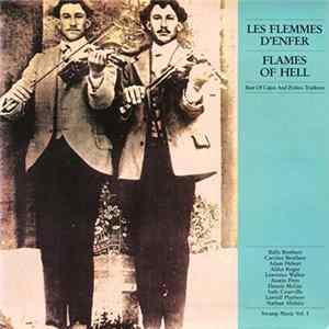 Various - Les Flemmes D'Enfer - Flames Of Hell / Best Of Cajun And Zydeco Tradition FLAC