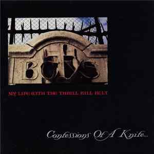 My Life With The Thrill Kill Kult - Confessions Of A Knife... FLAC