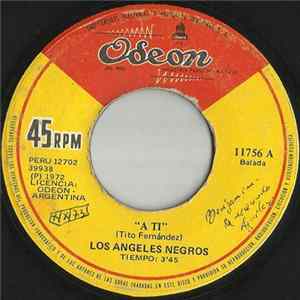 Los Angeles Negros - A Ti / Dejenme Si Estoy Llorando FLAC