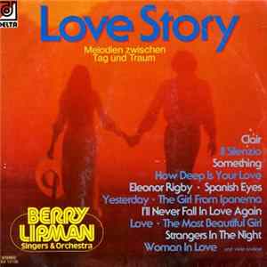 The Berry Lipman Orchestra & Singers - Love Story Melodien Zwischen Tag Und Raum FLAC