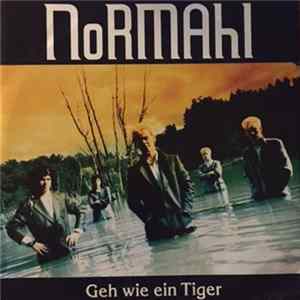 Normahl - Geh Wie Ein Tiger FLAC