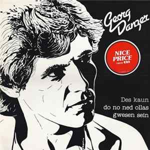 Georg Danzer - Des Kaun Do No Ned Ollas Gwesn Sein FLAC