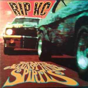 Rip Kc - The Battle Against Inner Spirits FLAC