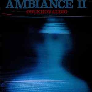 Obukhovaudio - Ambiance II FLAC