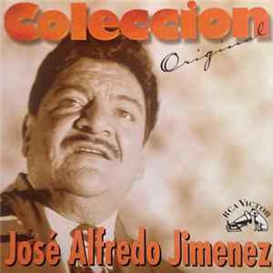 José Alfredo Jimenez - Coleccion Original FLAC