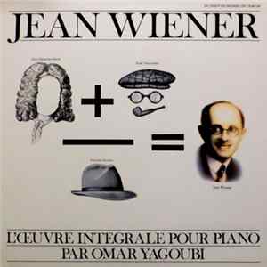 Jean Wiener, Omar Yagoubi - L'Œuvre Integrale Pour Piano FLAC