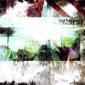 Roel Funcken - From The Archive II FLAC
