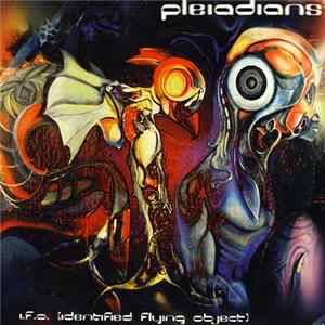 Pleiadians - I.F.O. (Identified Flying Object) FLAC