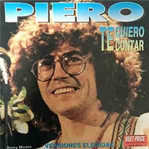 Piero - Te Quiero Contar FLAC