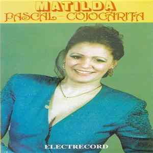 Matilda Pascal-Cojocărița - Melodii De Petrecere FLAC
