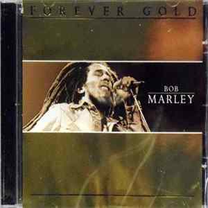 Bob Marley - Forever Gold FLAC