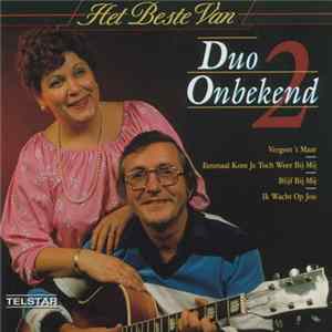 Duo Onbekend - Het Beste Van Duo Onbekend - 2 FLAC