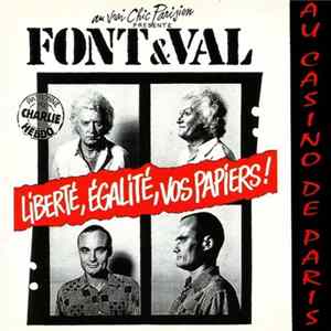 Font & Val - Liberté, Égalité, Vos Papiers ! (Au Casino De Paris) FLAC