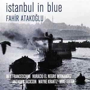 Fahir Atakoğlu - Istanbul In Blue FLAC