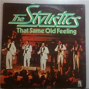 The Stylistics - That Same Old Feeling FLAC