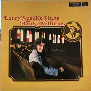 Larry Sparks - Larry Sparks Sings Hank Williams FLAC