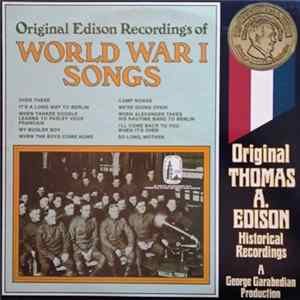 Thomas Alva Edison - Original Recordings of World War 1 Songs FLAC