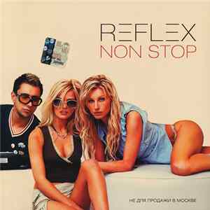 Reflex - Non Stop FLAC