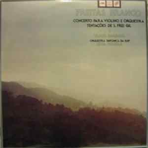 Freitas Branco – Vasco Barbosa, Orquestra Sinfónica da RDP, Silva Pereira - Concerto Para Violino E Orquestra • Tentações De S. Frei Gil FLAC