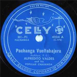 Alfredito Valdes - Pachanga Vueltabajera / Chacha Guere FLAC