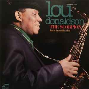 Lou Donaldson - The Scorpion (Live At The Cadillac Club) FLAC