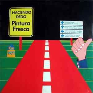 Pintura Fresca - Haciendo Dedo FLAC