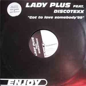 Lady Plus Feat. Discotexx - Got To Love Somebody '99 FLAC