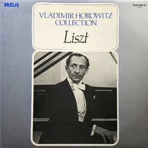 Vladimir Horowitz, Liszt - Horowitz Plays Liszt FLAC