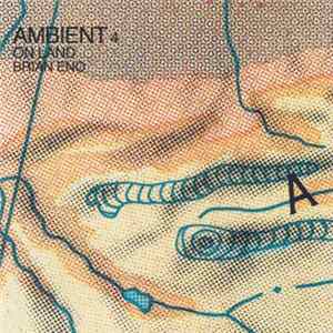 Brian Eno - Ambient 4 (On Land) FLAC