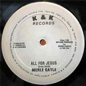 Merle Gayle - All For Jesus FLAC