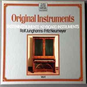 Rolf Junghanns, Fritz Neumeyer - Original Instruments Vol. 4 FLAC