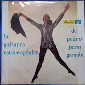Pedro Jairo Garcés - La Guitarra Estereofónica FLAC