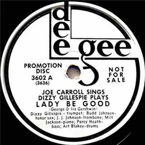 Joe Carroll Sings WIth Dizzy Gillespie - Lady Be Good / Klook Returns FLAC