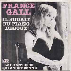 France Gall - Il Jouait Du Piano Debout FLAC