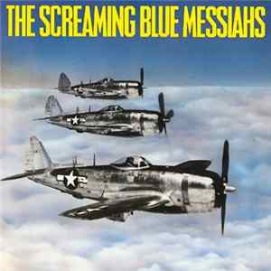 The Screaming Blue Messiahs - Good And Gone FLAC