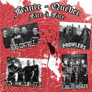Hors Contrôle / 22 Longs Riffs / La Gachette / The Prowlers - France - Québec Face À Face FLAC