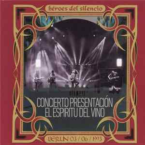 Héroes Del Silencio - Live in Berlin 03.06.1993 FLAC