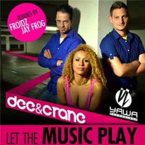 Dee & Crane - Let The Music Play FLAC