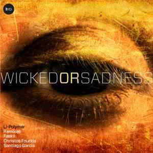 Li-Polymer - Wicked Or Sadness EP FLAC