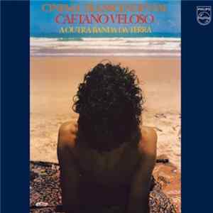 Caetano Veloso & A Outra Banda Da Terra - Cinema Transcendental FLAC
