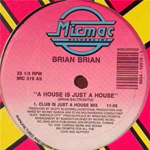 Brian Brian - A House Is Just A House FLAC