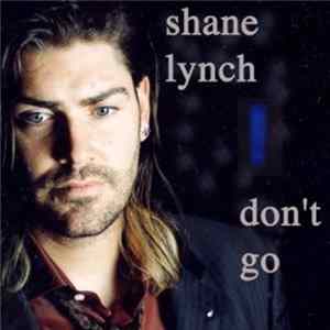 Shane Lynch - Don't Go FLAC