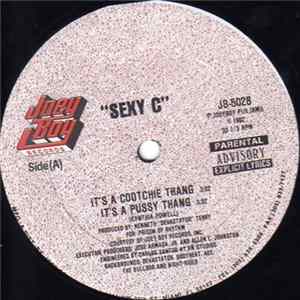 "Sexy C" - It's A Cootchie Thang FLAC