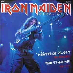 Iron Maiden - Death Or Glory - The Trooper FLAC