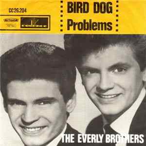The Everly Brothers - Bird Dog / Problems FLAC