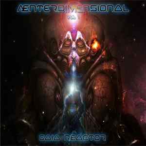 Various - Ænterdimensional Vol. 1: Gaia Reactor FLAC