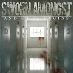 Sworn Amongst - And So It Begins FLAC
